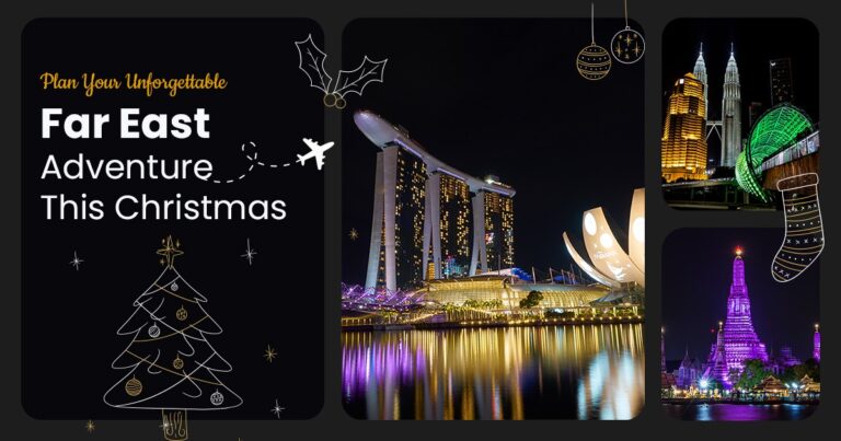 Plan Your Unforgettable Far East Tour This Christmas Vacation