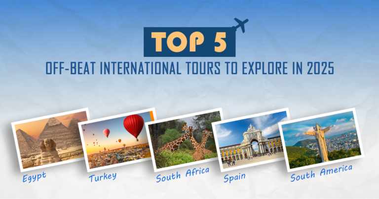 Top 5 Off-Beat International Tours to Explore in 2025